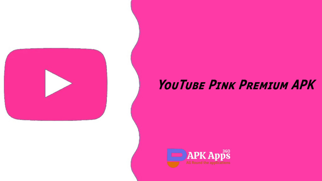 YouTube Pink MOD APK