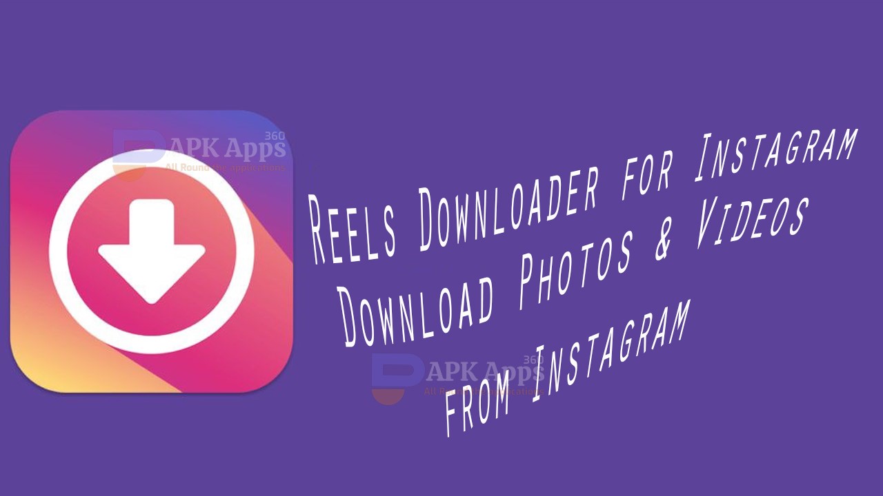 Reels Downloader for Instagram Latest