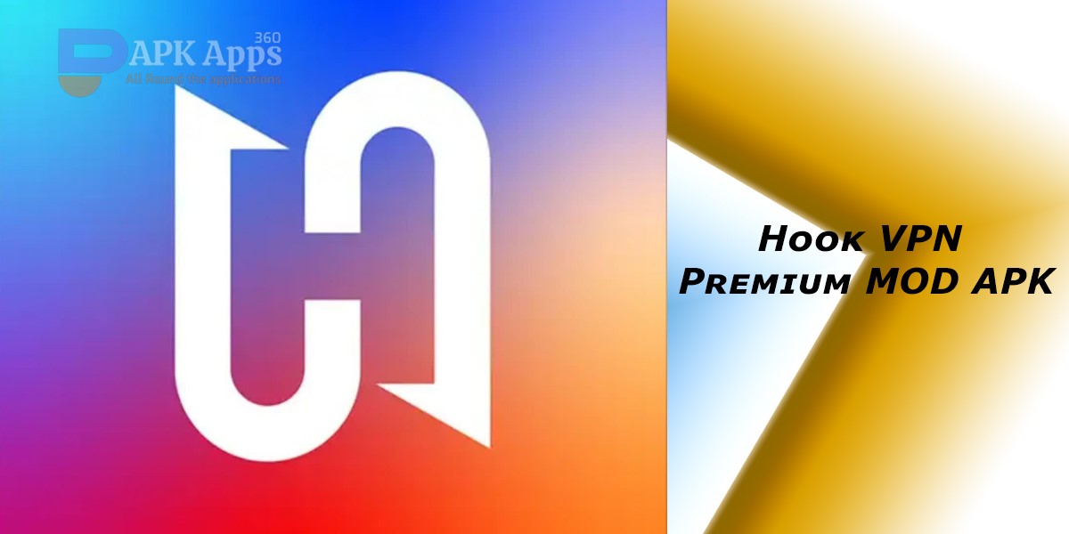 Hook VPN Premium MOD APK