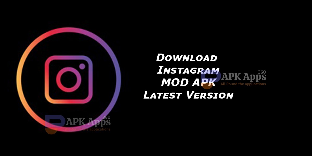 Instagram MOD APK Latest