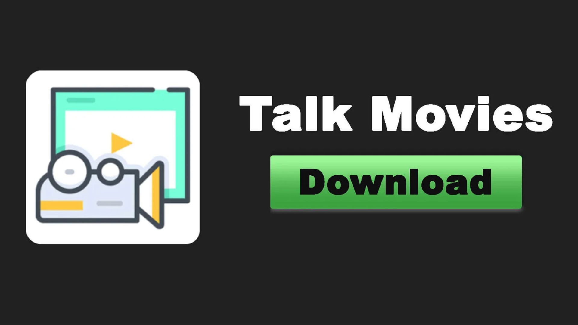 Talk Movies APK Latest Version
