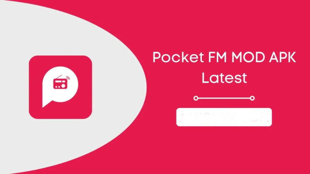 Pocket FM MOD APK